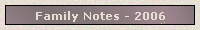 Family Notes - 2006